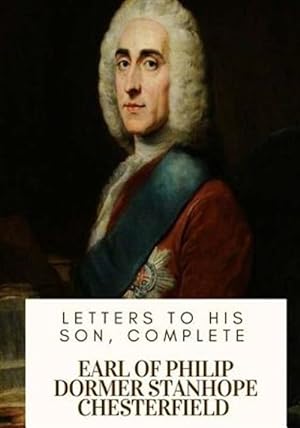 Seller image for Letters to His Son, Complete for sale by GreatBookPricesUK