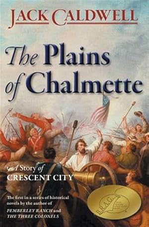 Seller image for The Plains of Chalmette - A Story of Crescent City for sale by GreatBookPrices