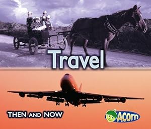 Seller image for Travel (Acorn: Then and Now) for sale by WeBuyBooks