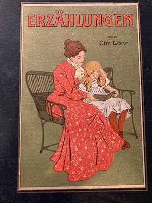 Erzählungen für kleine Kinder. In neuer Auswahl gerausgegeben von Cornelie Lechler.
