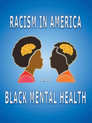 Seller image for Racism in America and Black Mental Health for sale by GreatBookPrices