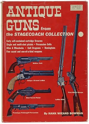 Image du vendeur pour ANTIQUE GUNS FROM THE STAGECOACH COLLECTION.: mis en vente par Bergoglio Libri d'Epoca