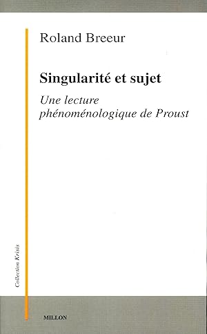 Image du vendeur pour Singularit et sujet: Une lecture phnomnologique de Proust mis en vente par Bagatelle Books, IOBA