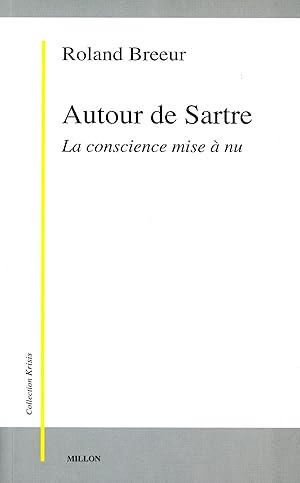 Bild des Verkufers fr Autour de Sartre: La conscience mise  nu zum Verkauf von Bagatelle Books, IOBA