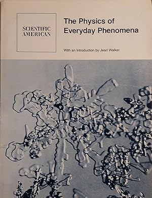 The Physics Of Everyday Phenomena: Readings From Scientific American