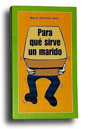 PARA QUE SIRVE UN MARIDO