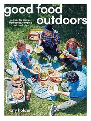 Bild des Verkufers fr Good Food Outdoors (Paperback) zum Verkauf von Grand Eagle Retail