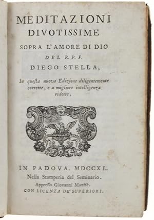 Immagine del venditore per MEDITAZIONI DIVOTISSIME SOPRA L'AMORE DI DIO.: venduto da Bergoglio Libri d'Epoca