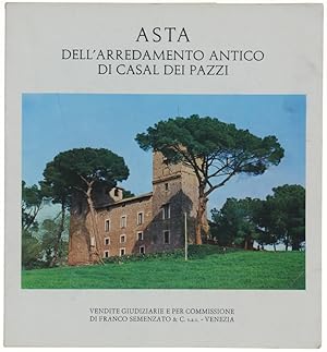 Immagine del venditore per ASTA DELL'ARREDAMENTO ANTICO DI CASAL DEI PAZZI.: venduto da Bergoglio Libri d'Epoca