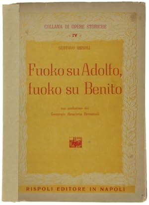 Seller image for FUOKO SU ADOLFO, FUOKO SU BENITO. Con prefazione del gen. Anacleto Bronzuoli.: for sale by Bergoglio Libri d'Epoca