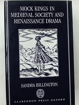 Imagen del vendedor de Mock Kings in Medieval Society and Renaissance Drama. a la venta por Plurabelle Books Ltd