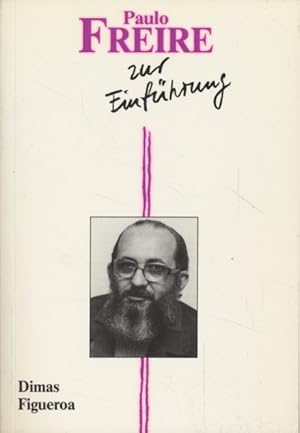 Paulo Freire zur Einführung. SOAK-Einführungen ; 47.