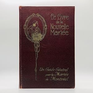 Image du vendeur pour Le Livre de la Nouvelle Marie ; Publi par La Compagnie de Publicit Brandow; diteurs de livres domestiques por les Nouvelles Maries mis en vente par Black's Fine Books & Manuscripts