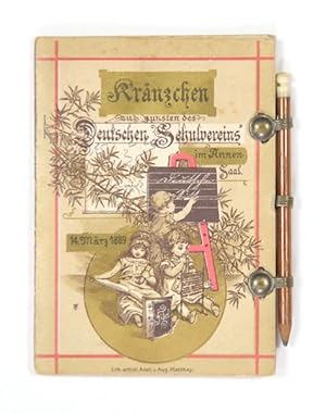 Kränzchen zu gunsten des Deutschen Schulvereins" im Annen-Saal. 14. März 1889.