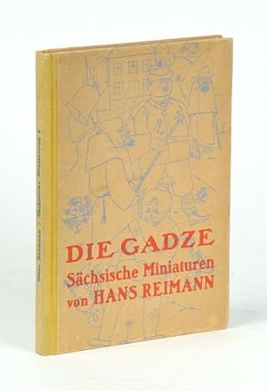 Bild des Verkufers fr Die Gadze und andere Schsische Miniaturen. (31.-33. Tausend). (= Schsische Miniaturen, Bd. 1). zum Verkauf von Versandantiquariat Wolfgang Friebes