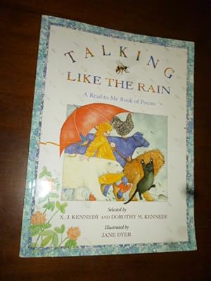 Bild des Verkufers fr Talking Like the Rain: A Read-to-Me Book of Poems zum Verkauf von Gargoyle Books, IOBA