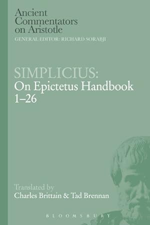 Image du vendeur pour Simplicius - On Epictetus Handbook 1-26 mis en vente par GreatBookPrices
