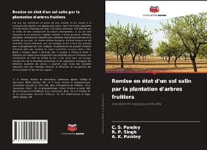 Seller image for Remise en tat d'un sol salin par la plantation d'arbres fruitiers : Une approche cologique et durable for sale by AHA-BUCH GmbH