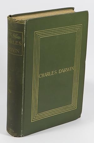 Charles Darwin: His Life Told in an Autobiographical Chapter, and in a Selected Series of his Pub...