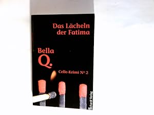 Bild des Verkufers fr Celle-Krimi Teil: No. 2., Das Lcheln der Fatima zum Verkauf von Antiquariat Buchhandel Daniel Viertel