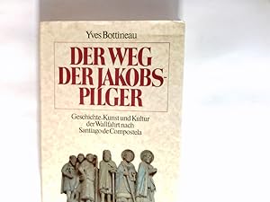 Imagen del vendedor de Der Weg der Jakobspilger : Geschichte, Kunst u. Kultur d. Wallfahrt nach Santiago de Compostela. Mit e. Einl. u.e. Kap. zur Jakobsverehrung in Deutschland von Klaus Herbers. Aus d. Franz. von Sybille A. Rott-Illfeld a la venta por Antiquariat Buchhandel Daniel Viertel