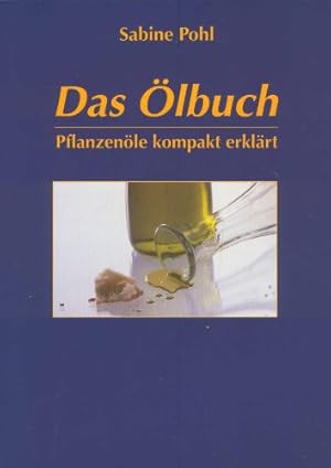 Seller image for Das lbuch : Pflanzenle kompakt erklrt. for sale by Antiquariat Buchhandel Daniel Viertel