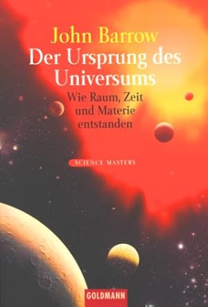 Bild des Verkufers fr Der Ursprung des Universums : wie Raum, Zeit und Materie entstanden. Aus dem Engl. bertr. von Friedrich Griese / Goldmann ; 15061 : Science masters zum Verkauf von Antiquariat Buchhandel Daniel Viertel