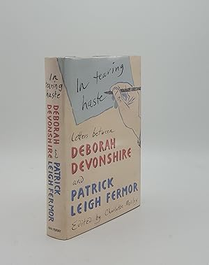 Imagen del vendedor de IN TEARING HASTE Letters Between Deborah Devonshire and Patrick Leigh Fermor a la venta por Rothwell & Dunworth (ABA, ILAB)
