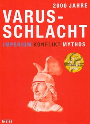 Image du vendeur pour 2000 Jahre Varusschlacht. Imperium - Konflikt - Mythos mis en vente par Antiquariat Buchhandel Daniel Viertel