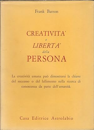 Immagine del venditore per CREATIVITA' E LIBERTA' DELLA PERSONA PSICHE E COSCIENZA venduto da Libreria Rita Vittadello