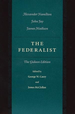 Immagine del venditore per Federalist Papers : The Gideon Edition venduto da GreatBookPrices