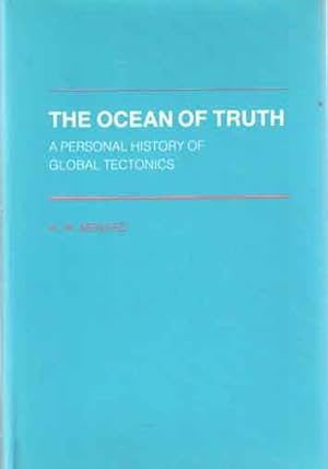 Immagine del venditore per The Ocean of Truth : A Personal History of Global Tectonics venduto da Bij tij en ontij ...