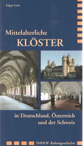 Bild des Verkufers fr Mittelalterliche Klster in Deutschland, sterreich und der Schweiz zum Verkauf von Bij tij en ontij ...