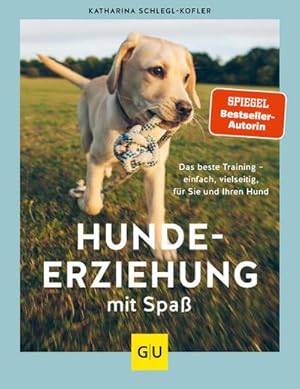Bild des Verkufers fr Hundeerziehung mit Spa : Das beste Training - einfach, vielseitig, fr Sie und Ihren Hund zum Verkauf von AHA-BUCH GmbH