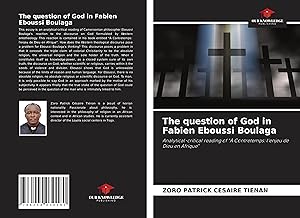 Imagen del vendedor de The question of God in Fabien Eboussi Boulaga a la venta por moluna