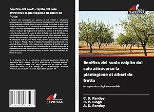 Bild des Verkufers fr Bonifica del suolo colpito dal sale attraverso la piantagione di alberi da frutta zum Verkauf von moluna