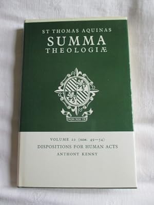 Summa Theologiae. Volume 22: Dispositions for Human Acts.