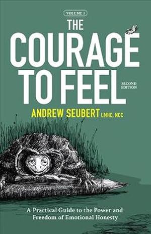 Seller image for The Courage to Feel (Paperback) for sale by AussieBookSeller