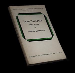 Bild des Verkufers fr La Philosophie du non - Essai d'une philosophie du nouvel esprit scientifique. zum Verkauf von Babel Librairie