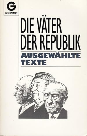 Seller image for Die Vter der Republik. Ausgewhlte Texte. for sale by Die Buchgeister