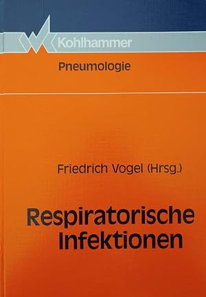Immagine del venditore per Respiratorische Infektionen: tiologie, Klinik, Therapie venduto da Die Buchgeister