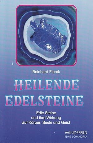 Seller image for Heilende Edelsteine. Edle Steine und ihre Wirkung auf Krper, Seele und Geist for sale by Die Buchgeister