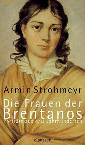 Seller image for Die Frauen der Brentanos: Portrts aus drei Jahrhunderten for sale by Die Buchgeister
