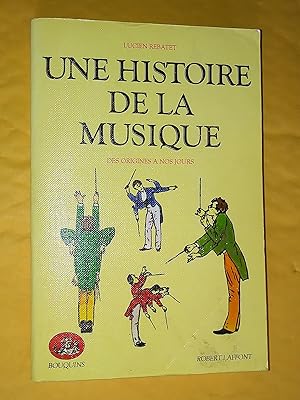 Imagen del vendedor de Une histoire de la musique : Des origines  nos jours a la venta por Claudine Bouvier