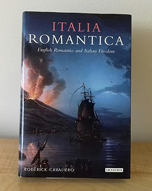 Image du vendeur pour Italia Romantica: English Romantics and Italian Freedom mis en vente par Milbury Books