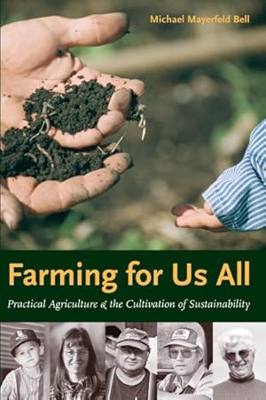 Seller image for Farming for Us All : Practical Agriculture & the Cultivation of Sustainability for sale by GreatBookPrices