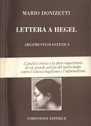 Bild des Verkufers fr Lettera a Hegel Argomenti di estetica zum Verkauf von Biblioteca di Babele