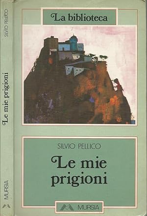 Seller image for Le mie prigioni for sale by Biblioteca di Babele