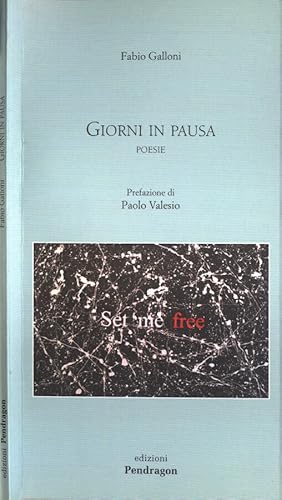 Bild des Verkufers fr Giorni in pausa zum Verkauf von Biblioteca di Babele