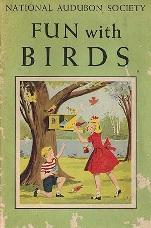 Fun with Birds - Your Book of Nature Activities - Audubon Nature Program